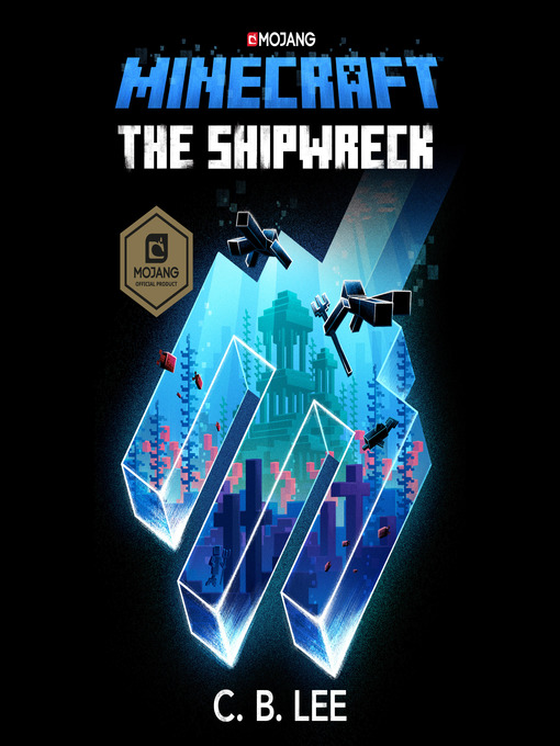 Title details for Minecraft: the Shipwreck by C. B. Lee - Wait list